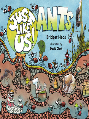 cover image of Just Like Us! Ants